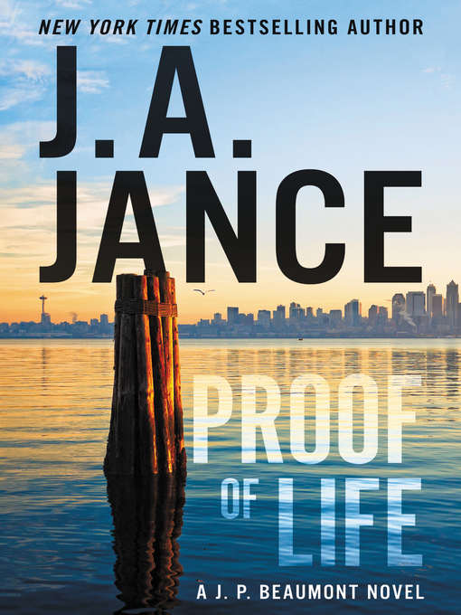 Title details for Proof of Life by J. A. Jance - Wait list